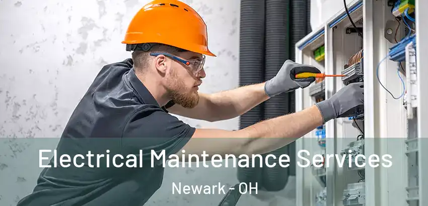  Electrical Maintenance Services Newark - OH
