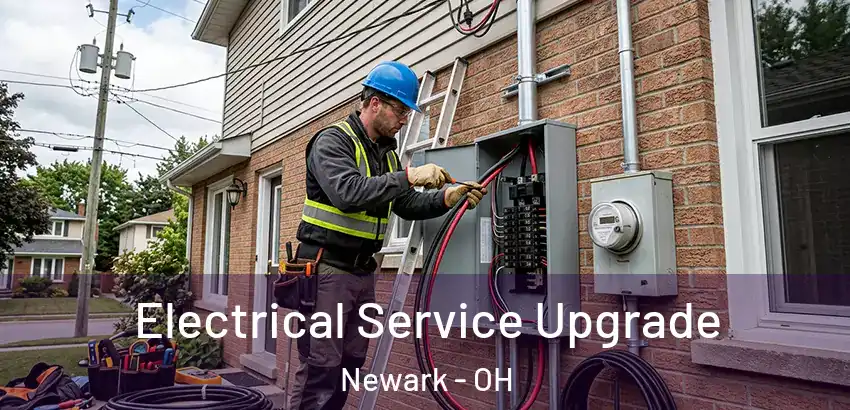  Electrical Service Upgrade Newark - OH