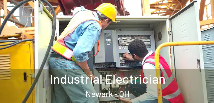 Industrial Electrician Newark - OH