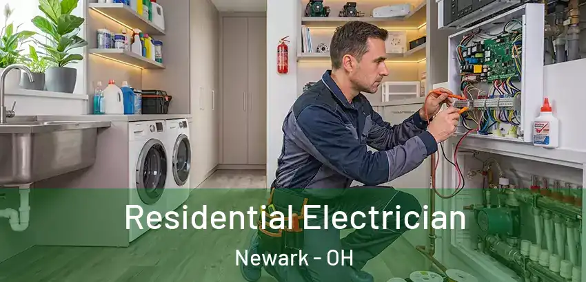  Residential Electrician Newark - OH